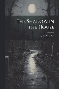 bokomslag Shadow in the House