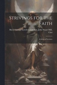 bokomslag Strivings for the Faith