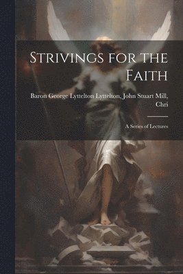 Strivings for the Faith 1