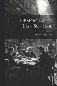 bokomslag Democracy's High School