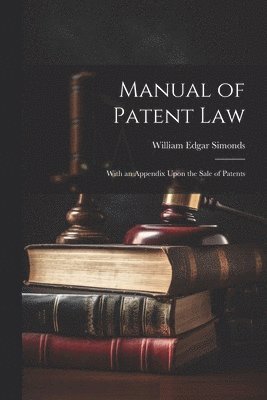 bokomslag Manual of Patent Law