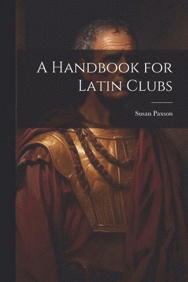 Susan Paxson - Handbook for Latin Clubs, Häftad