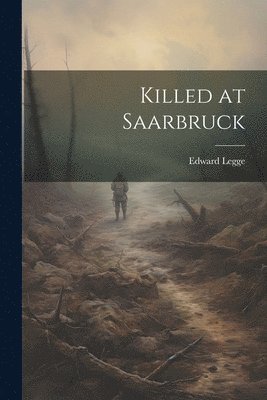 Killed at Saarbruck 1