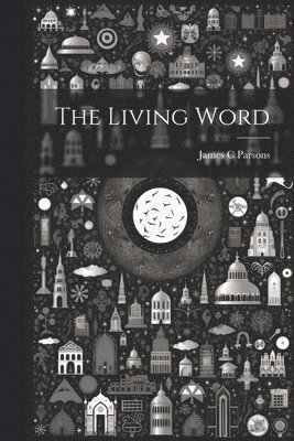 bokomslag The Living Word