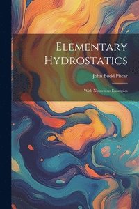bokomslag Elementary Hydrostatics