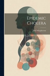 bokomslag Epidemic Cholera