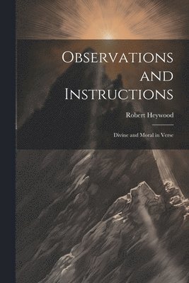 Observations and Instructions 1