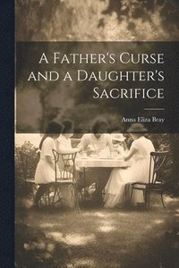 bokomslag Father's Curse and a Daughter's Sacrifice