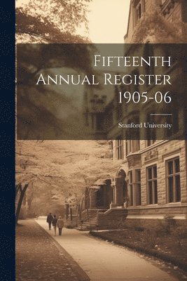 Fifteenth Annual Register 1905-06 1