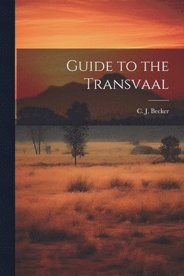 bokomslag Guide to the Transvaal