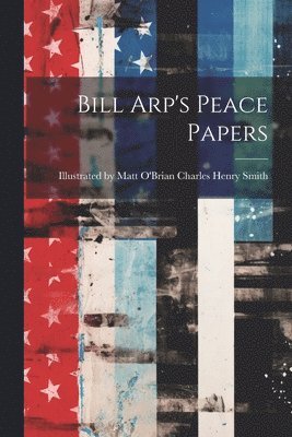 bokomslag Bill Arp's Peace Papers