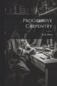 bokomslag Progressive Carpentry
