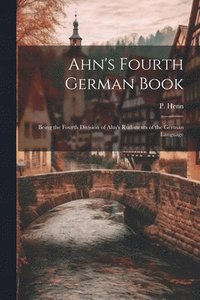 bokomslag Ahn's Fourth German Book