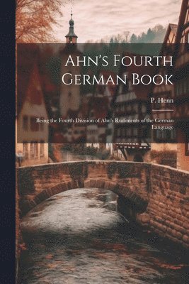 Ahn's Fourth German Book 1