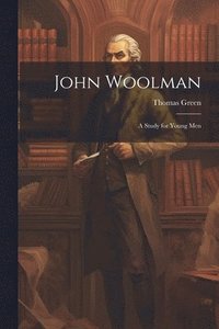 bokomslag John Woolman