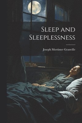 Sleep and Sleeplessness 1