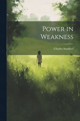 Power in Weakness 1