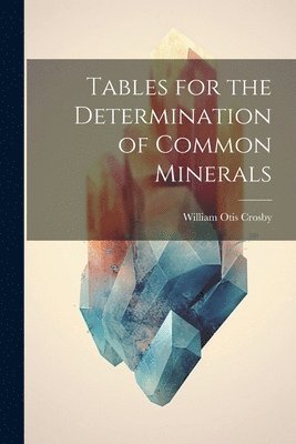 Tables for the Determination of Common Minerals 1