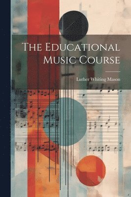 The Educational Music Course 1