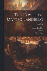 bokomslag The Novels of Matteo Bandello