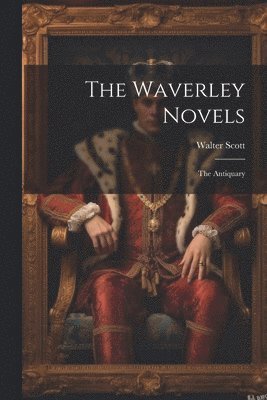 bokomslag The Waverley Novels