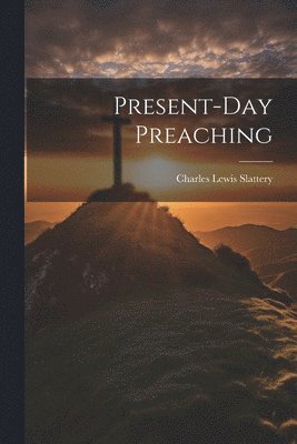 bokomslag Present-Day Preaching