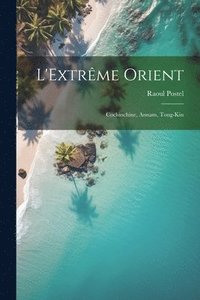 bokomslag L'Extrme Orient