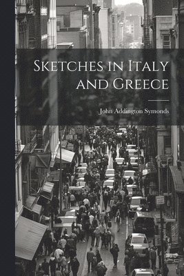 bokomslag Sketches in Italy and Greece