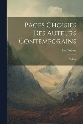 Pages Choisies des Auteurs Contemporains 1