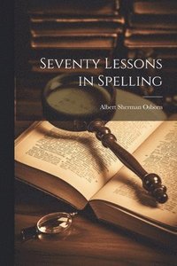 bokomslag Seventy Lessons in Spelling