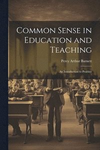 bokomslag Common Sense in Education and Teaching