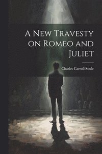 bokomslag A New Travesty on Romeo and Juliet