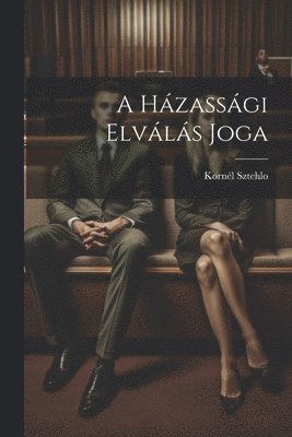 Kornél Sztehlo, Kornél - Házassági Elválás Joga, Häftad
