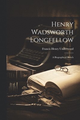 bokomslag Henry Wadsworth Longfellow