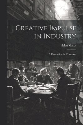 Creative Impulse in Industry 1