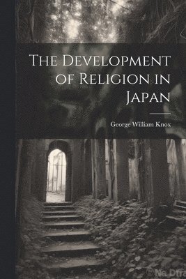 bokomslag Development of Religion in Japan