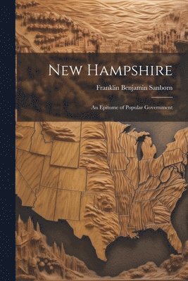 Franklin Benjamin Sanborn - New Hampshire, Häftad