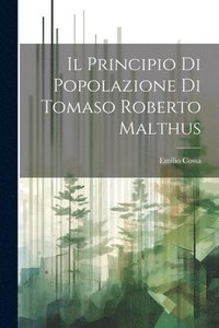 bokomslag Il Principio di Popolazione di Tomaso Roberto Malthus