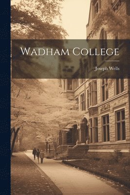 Wadham College 1