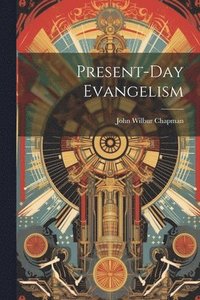 bokomslag Present-Day Evangelism