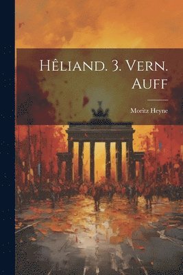 Hliand. 3. Vern. Auff 1