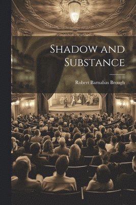 bokomslag Shadow and Substance