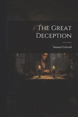 The Great Deception 1