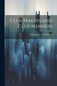 bokomslag Club Makers and Club Members