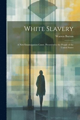bokomslag White Slavery