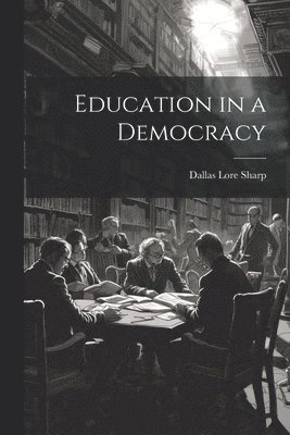 Education in a Democracy 1