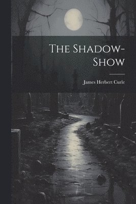 The Shadow-Show 1