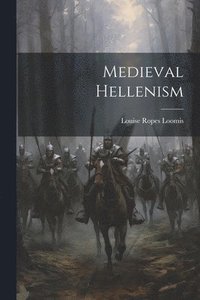 bokomslag Medieval Hellenism