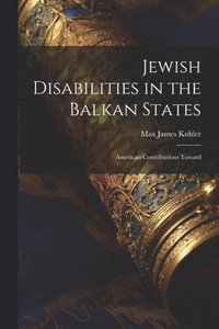bokomslag Jewish Disabilities in the Balkan States