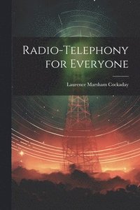 bokomslag Radio-Telephony for Everyone